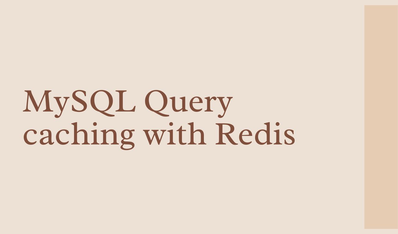 MySQL Query caching with Redis